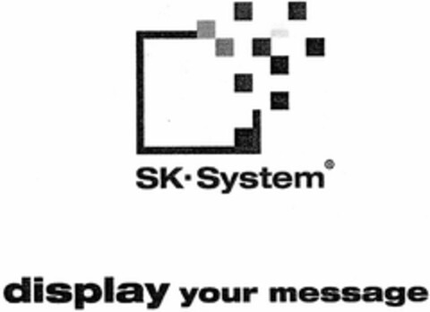 SK System display your message Logo (DPMA, 25.07.2003)