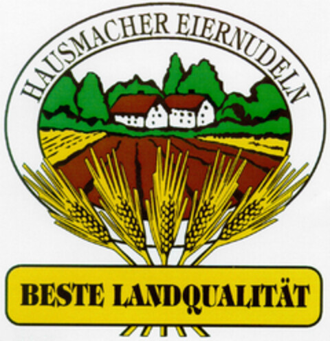 HAUSMACHER EIERNUDELN  BESTE LANDQUALITÄT Logo (DPMA, 16.01.1996)