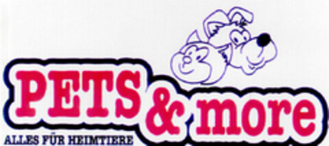 PETS & more ALLES FÜR HEIMTIERE Logo (DPMA, 01.03.1996)
