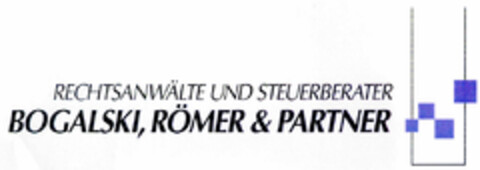 RECHTSANWÄLTE UND STEUERBERATER BOGALSKI, RÖMER & PARTNER Logo (DPMA, 08.08.1998)