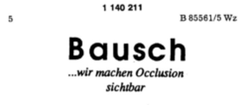 Bausch...wir machen Occlusion sichtbar Logo (DPMA, 09/24/1988)