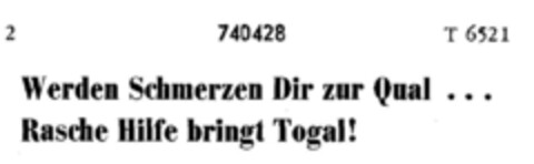 Werden Schmerzen Dir zur Qual... Rasche Hilfe bringt Togal! Logo (DPMA, 14.01.1960)