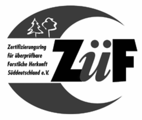 ZüF Zertifizierungsring für überprüfbare Forstliche Herkunft Süddeutschland e.V. Logo (DPMA, 29.06.2012)