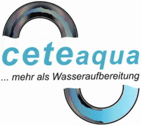 ceteaqua ...mehr als Wasseraufbereitung Logo (DPMA, 11.08.2005)