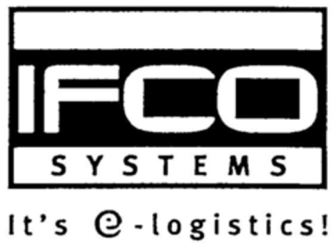 IFCO SYSTEMS It's e-logistics! Logo (DPMA, 20.12.1999)