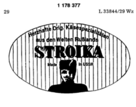 Herzhafte Orig. Käsespezialitäten aus den Welten Rußlands STROIKA Made in USSR Logo (DPMA, 28.08.1990)