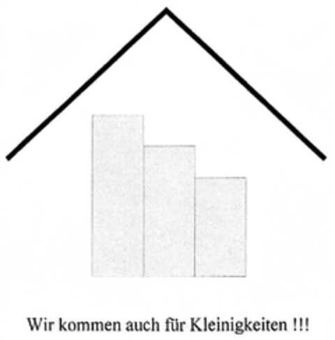 Wir kommen auch für Kleinigkeiten !!! Logo (DPMA, 09/20/2010)