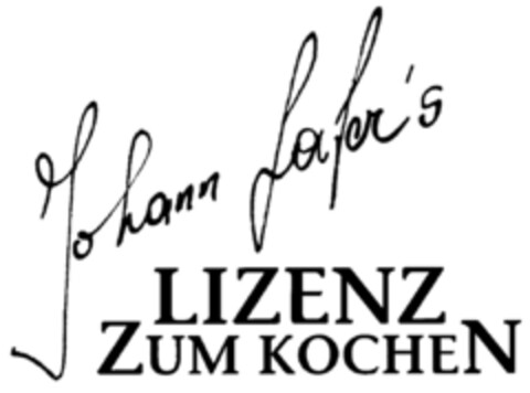 Johann Lafer's LIZENZ ZUM KOCHEN Logo (DPMA, 24.12.1999)