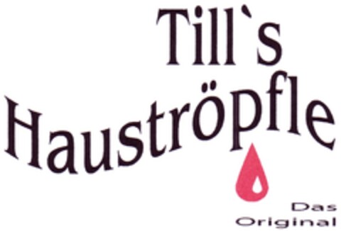 Till`s Hauströpfle Das Original Logo (DPMA, 17.04.2008)