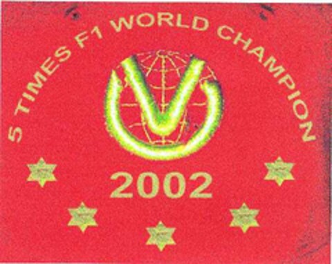 5 TIMES F1 WORLD CHAMPION 2002 Logo (DPMA, 08/13/2002)