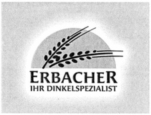 ERBACHER IHR DINKELSPEZIALIST Logo (DPMA, 13.02.2004)