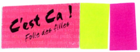 C'est Ca! Folie des filles Logo (DPMA, 09/19/2005)