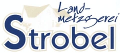 Landmetzgerei Strobel Logo (DPMA, 10.09.2010)