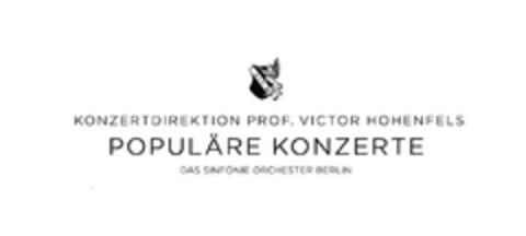 KONZERTDIREKTION PROF. VICTOR HOHENFELS POPULÄRE KONZERTE DAS SINFONIE ORCHESTER BERLIN Logo (DPMA, 18.04.2011)