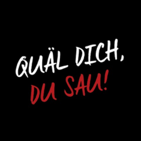 QUÄL DICH, DU SAU! Logo (DPMA, 03.02.2023)