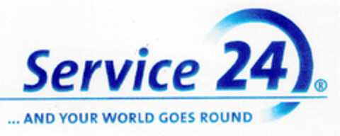 Service 24 ...AND YOUR WORLD GOES ROUND Logo (DPMA, 07.11.2000)