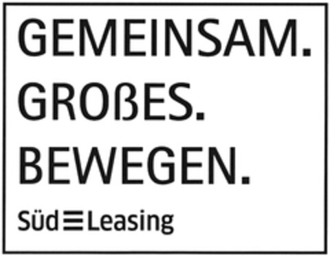 GEMEINSAM. GROßES. BEWEGEN. Süd Leasing Logo (DPMA, 05.04.2023)