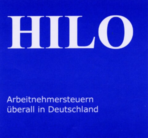 HILO Arbeitnehmersteuern überall in Deutschland Logo (DPMA, 28.07.2005)