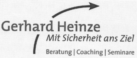 Gerhard Heinze Mit Sicherheit ans Ziel Beratung Coaching Seminare Logo (DPMA, 19.10.2005)