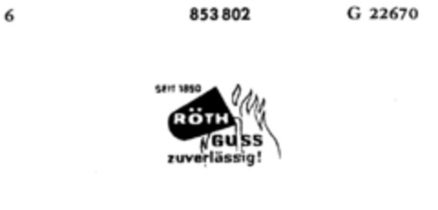 RÖTH GUSS zuverlässig! SEIT 1890 Logo (DPMA, 28.10.1966)