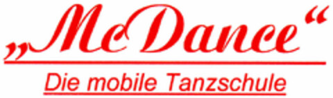 "Mc Dance" Die mobile Tanzschule Logo (DPMA, 04/27/2000)