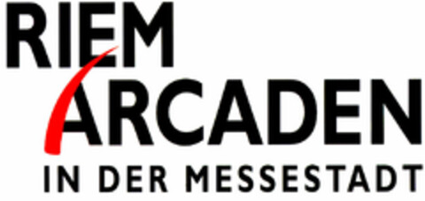 RIEM ARCADEN IN DER MESSESTADT Logo (DPMA, 18.09.2000)