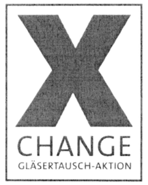X CHANGE GLÄSERTAUSCH-AKTION Logo (DPMA, 03/18/2009)