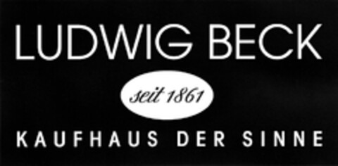 LUDWIG BECK seit 1861 KAUFHAUS DER SINNE Logo (DPMA, 09/07/2012)