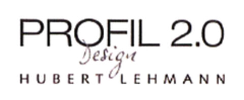 PROFIL 2.0 Design HUBERT LEHMANN Logo (DPMA, 03/06/2020)