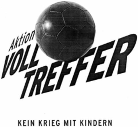 Aktion VOLL TREFFER KEIN KRIEG MIT KINDERN Logo (DPMA, 17.05.2005)