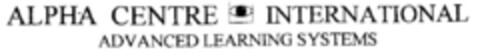 ALPHA CENTRE INTERNATIONAL ADVANCED LEARNING SYSTEMS Logo (DPMA, 10/09/1996)