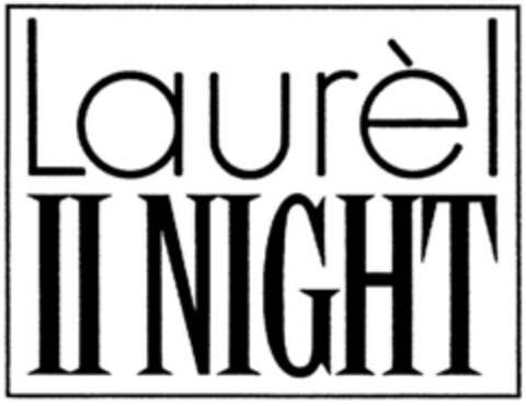 Laurel II NIGHT Logo (DPMA, 24.12.1991)