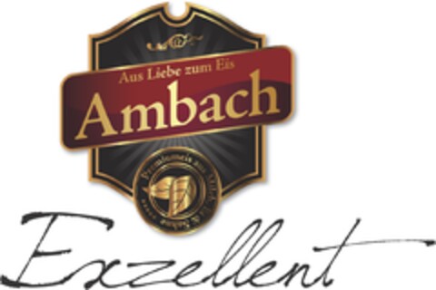 Aus Liebe zum Eis Ambach Premiumeis aus Milch, Ei & Sahne Exzellent Logo (DPMA, 20.07.2012)