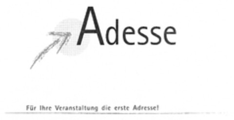 Adesse Für Ihre Veranstaltung die erste Adresse! Logo (DPMA, 27.09.2006)