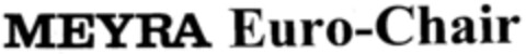 MEYRA Euro-Chair Logo (DPMA, 15.01.1996)