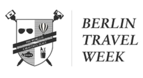 BERLIN TRAVEL WEEK - THE WORLD IS A BEAUTIFUL PLACE Logo (DPMA, 23.06.2016)