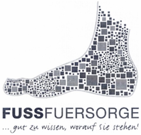 FUSSFUERSORGE ...gut zu wissen, worauf sie stehen! Logo (DPMA, 06.07.2006)