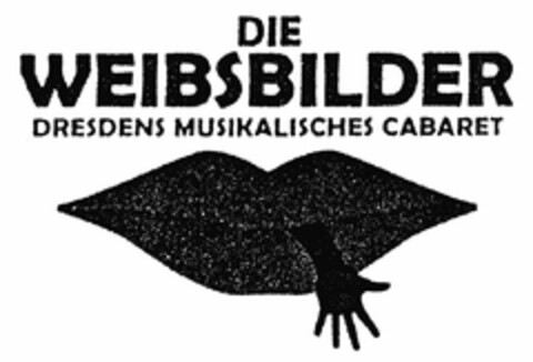 DIE WEIBSBILDER DRESDENS MUSIKALISCHES CABARET Logo (DPMA, 12/17/2003)