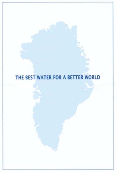 THE BEST WATER FOR A BETTER WORLD Logo (DPMA, 07/30/2008)