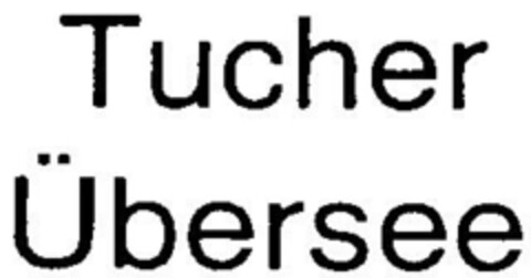 Tucher Übersee Logo (DPMA, 02/13/2002)