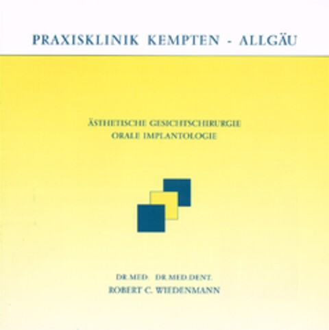 PRAXISKLINIK KEMPTEN - ALLGÄU ÄSTHETISCHE GESICHTSCHIRURGIE ORALE IMPLANTOLOGIE Logo (DPMA, 02/13/2007)