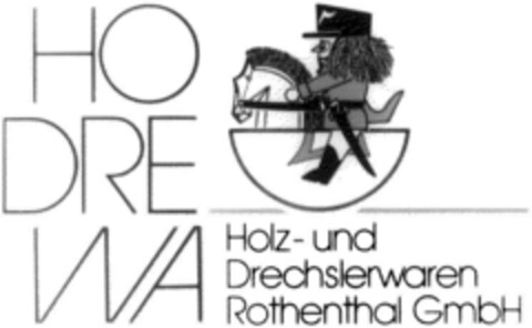 HO DRE WA Holz- und Drechslerwaren Rothenthal GmbH Logo (DPMA, 07/17/1991)