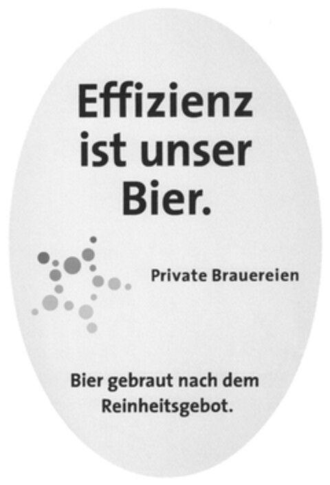 Effizienz ist unser Bier. Private Brauereien Bier gebraut nach dem Reinheitsgebot. Logo (DPMA, 08.10.2012)