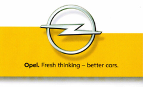 Opel. Fresh thinking - better cars. Logo (DPMA, 02.03.2002)