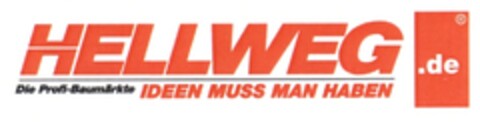 HELLWEG .de Die Profi-Baumärkte IDEEN MUSS MAN HABEN Logo (DPMA, 11.08.2011)