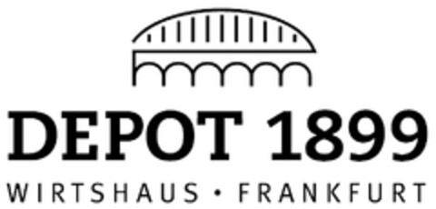 DEPOT 1899 WIRTSHAUS · FRANKFURT Logo (DPMA, 07.03.2013)