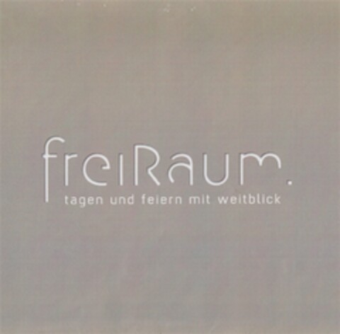 freiRaum. tagen und feiern mit weitblick Logo (DPMA, 10.07.2013)