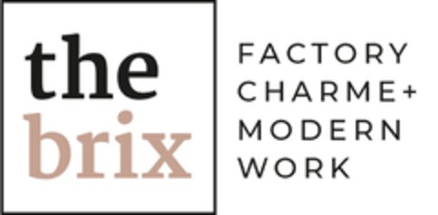 the brix FACTORY CHARME + MODERN WORK Logo (DPMA, 05.06.2018)