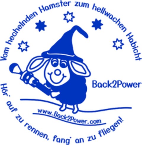 Vom hechelnden Hamster zum hellwachen Habicht Back2Power Hör auf zu rennen, fang an zu fliegen! Logo (DPMA, 01/22/2021)