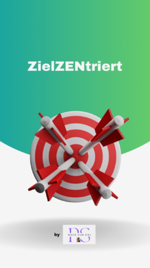ZielZENtriert by PS WEGE ZUM ZIEL Logo (DPMA, 05.04.2024)